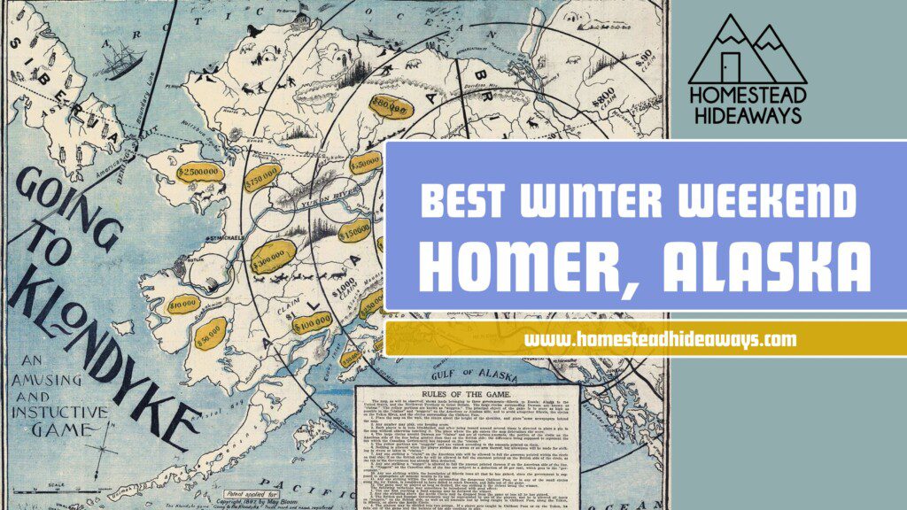 BEST winter WEEKEND homer, alaska
